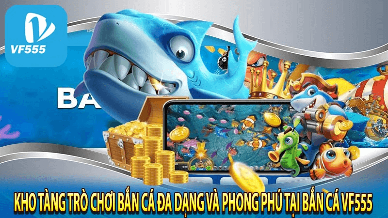 Sản Phẩm và Dịch Vụ Của Nhà Cái VF555 CYOU