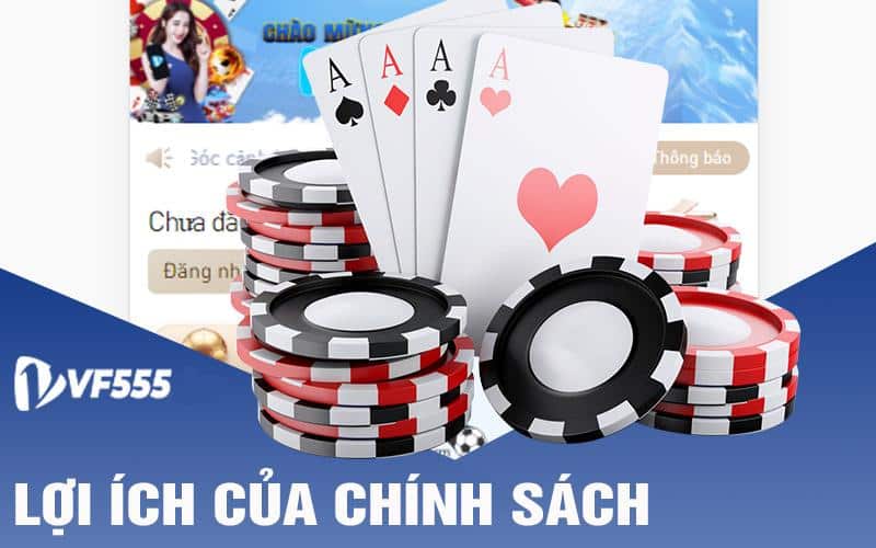 Chính sách tốt từ nhà cái VF555